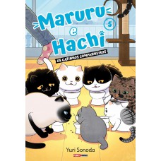 Maruru E Hachi: Os Gatinhos Companheiros 05