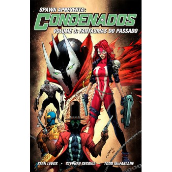 Spawn Apresenta: Os Condenados Vol. 3