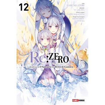 Re: Zero Capítulo 4: O Santuário E A Bruxa Da Ganância Vol. 12