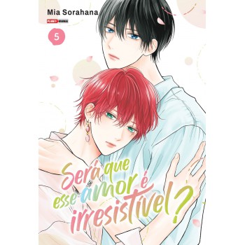 Será Que Esse Amor é Irresistível? 05