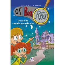 Os Buscapistas - O Caso Do Castelo Assombrado - Livro 1