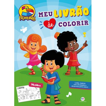 3 Palavrinhas - Meu Livrão De Colorir