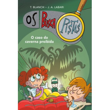 Os Buscapistas - O Caso Da Caverna Proibida - Livro 10