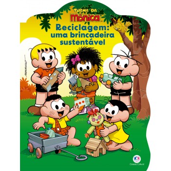 Turma Da Mônica - Reciclagem: Uma Brincadeira Sustentável