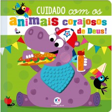 Cuidado Com Os Animais Corajosos De Deus!