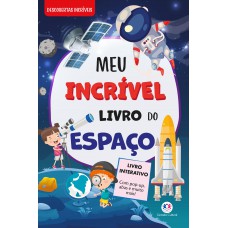 Meu Incrível Livro Do Espaço - Com Pop-up E Abas