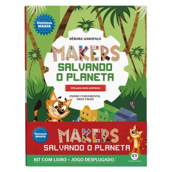 Makers Salvando O Planeta - Kit Com Livro + Jogo Desplugado