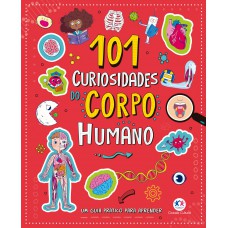 101 Curiosidades Do Corpo Humano