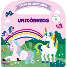 Unicórnios - Atividades E Mais 50 Adesivos