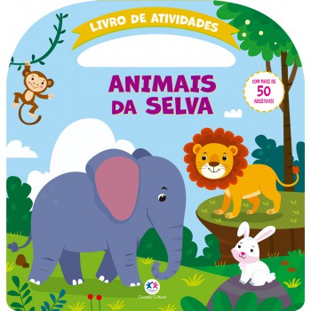 Animais Da Selva - Atividades E Mais 50 Adesivos Animais Da Selva - Atividades E Mais 50 Adesivos