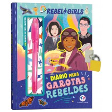 Garotas Rebeldes - Livro Diário Para Garotas Rebeldes