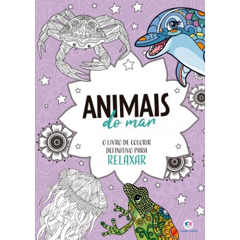 Animais Do Mar - Livro De Colorir E Relaxar Mandalas Animais Do Mar - Livro De Colorir E Relaxar Mandalas