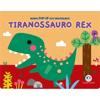 Tiranossauro Rex - Mundo Pop-up Dos Dinossauros
