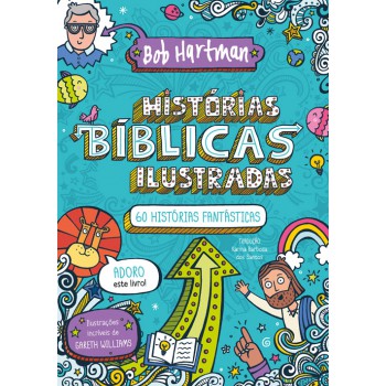 Histórias Bíblicas Ilustradas - 60 Histórias Fantásticas