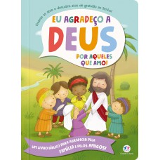 Eu Agradeço A Deus Por Aqueles Que Amo!