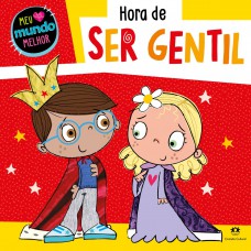 Hora De Ser Gentil