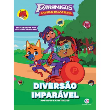 Paramigos Imparáveis - Diversão Imparável
