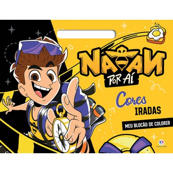 Natan Por Aí - Cores Iradas Natan Por Aí - Cores Iradas
