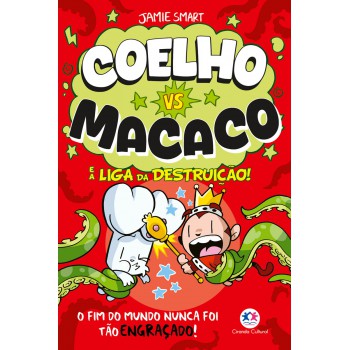 Coelho Vs Macaco E A Liga Da Destruição! Livro 3 Coelho Vs Macaco E A Liga Da Destruição! Livro 3