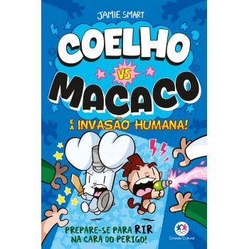 Coelho Vs Macaco E A Invasão Humana!- Livro 2