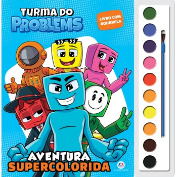 Turma Do Problems - Aventura Supercolorida Turma Do Problems - Aventura Supercolorida