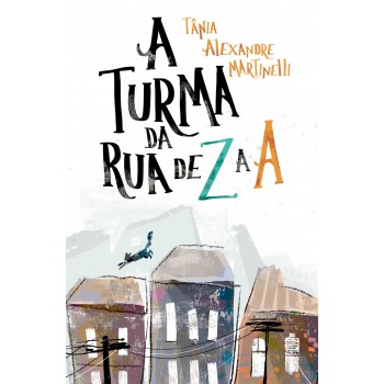 A Turma Da Rua De Z A A