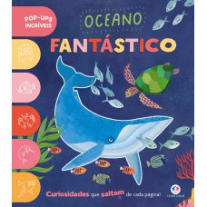 Oceano Antástico - Livro Pop-up Infantil Sobre O Mundo Submarino