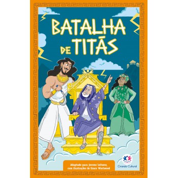 Mitologia Grega Para Jovens Leitores: Batalha De Titãs (livro 1)