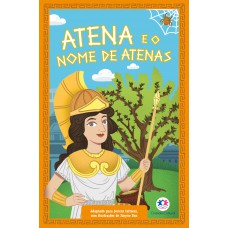 Mitologia Grega Para Jovens Leitores: Atena E O Nome De Atenas (livro 4)
