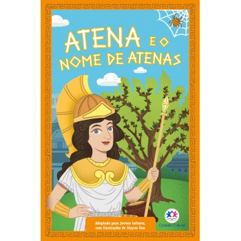 Mitologia Grega Para Jovens Leitores: Atena E O Nome De Atenas (livro 4)