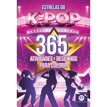 Estrelas Do K-pop - 365 Atividades E Desenhos Para Colorir