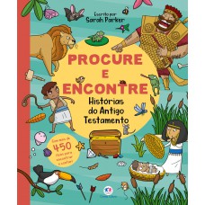 Procure E Encontre - Histórias Do Antigo Testamento