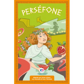 Mitologia Grega Para Jovens Leitores: Perséfone (livro 9)
