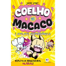 Coelho Vs Macaco E A Aye-aye Supersônica - Livro 4