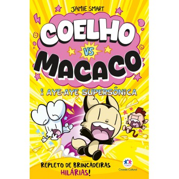 Coelho Vs Macaco E A Aye-aye Supersônica - Livro 4