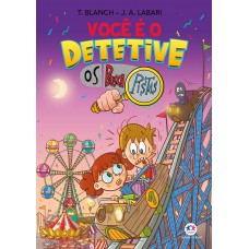 Você é O Detetive - Os Buscapistas: Mistério No Parque De Diversões (livro 4)