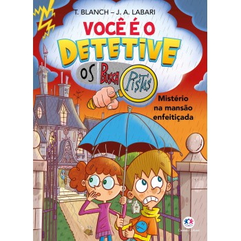 Você é O Detetive - Os Buscapistas: Mistério Na Mansão Enfeitiçada (livro 3)