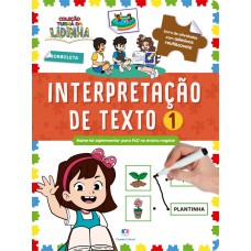 Turma Da Lidinha: Interpretação De Texto 1 - Leitura E Prática Reutilizável
