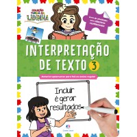 Turma Da Lidinha: Interpretação De Texto 3 - Leitura E Prática Reutilizável