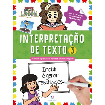 Turma Da Lidinha: Interpretação De Texto 3 - Leitura E Prática Reutilizável