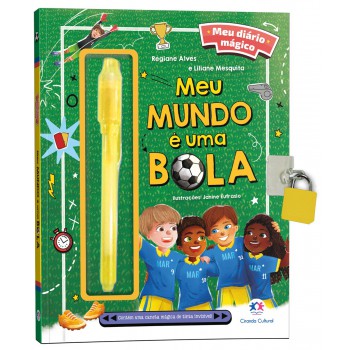 Meu Livro Diário Mágico - Meu Mundo é Uma Bola