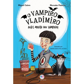 O Vampiro Vladimiro: Antes Morto Que Vampiro - Livro 1