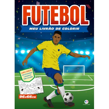 Futebol - Meu Livrão De Colorir Futebol - Meu Livrão De Colorir