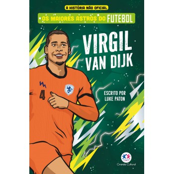 Os Maiores Astros Do Futebol - Virgil Van Dijk