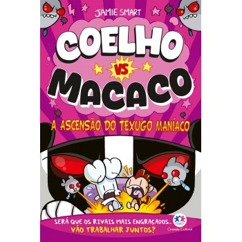 Coelho Vs Macaco - A Ascensão Do Texugo Maníaco (livro 5)