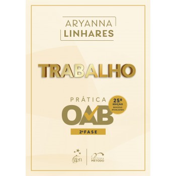 Trabalho - Prática - 2ª Fase Oab - 25ª Edição 2026