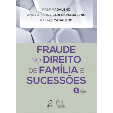 Fraude No Direito De Família E Sucessões - 6ª Edição 2027