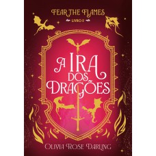 A Ira Dos Dragões - Fear The Flames #2