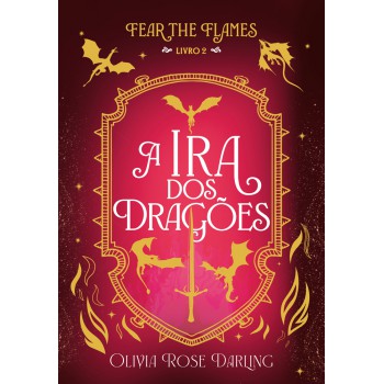 A Ira Dos Dragões - Fear The Flames #2