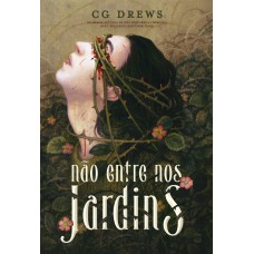 Não Entre Nos Jardins
